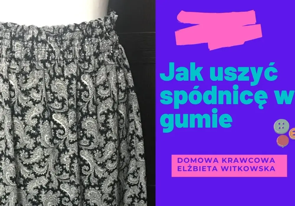 Jak uszyć spódnicę na gumce – proste kroki i cenne wskazówki