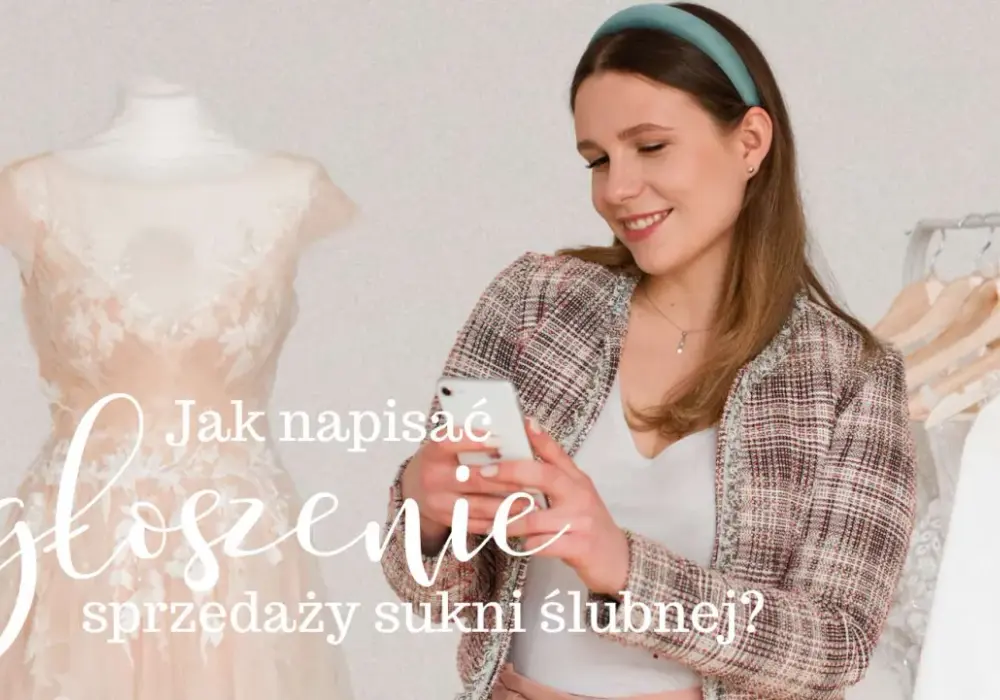 Jak napisać ogłoszenie o sprzedaży sukni ślubnej, aby przyciągnąć kupców