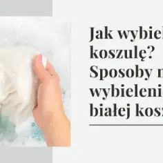 Jak wykrochmalić koszulę: skuteczne metody i najczęstsze błędy